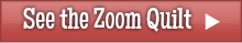 6703_button_see_zoom_quilt.png